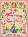 The Art of Charming a Changeling